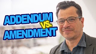 Addendum vs Amendment in Real Estate [upl. by Slaohcin]