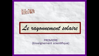 Le rayonnement solaire  Première ES [upl. by Eerot]