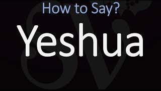 How to Pronounce Yeshua CORRECTLY [upl. by Nednil]