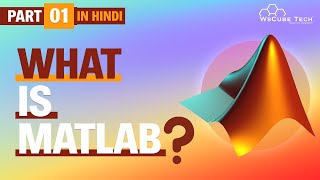 Introduction to MATLAB for Beginners in Hindi Part1  WsCube Tech [upl. by Krahmer]