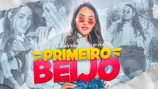 PRIMEIRO BEIJO  LORRAYNE OLIVEIRA Clipe Oficial [upl. by Godrich]