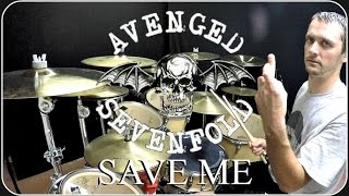 AVENGED SEVENFOLD  Save Me  Drum Cover [upl. by Ettenauq319]