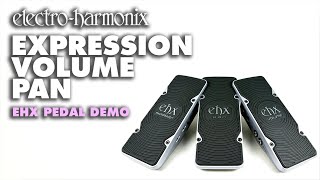 ElectroHarmonix Volume  Expression  Pan Pedals Demo by Bill Ruppert [upl. by Anilram]