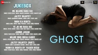 Ghost  Full Movie Audio Jukebox  Vikram Bhatt  Sanaya Irani amp Shivam Bhaargava [upl. by Lletnom]