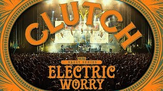 Clutch  Electric Worry [upl. by Orvan844]