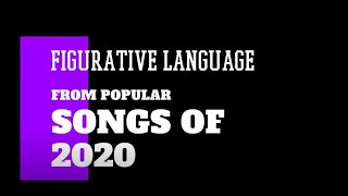 Figurative Language  Songs of 2020 [upl. by Trometer]