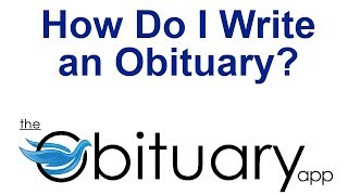 How do I Write an Obituary [upl. by Liuqa]