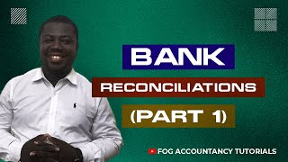 BANK RECONCILIATIONS PART 1 [upl. by Atiluj]