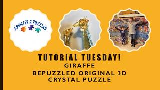 Giraffe 3D Crystal Puzzle by Bepuzzled Tutorial [upl. by Noside]