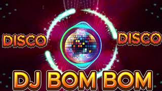 DJ BOMBOM  DISCO NONSTOP TECHNO REMIX  MUSIC REMIX [upl. by Lea467]