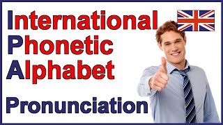 International Phonetic Alphabet IPA  English Pronunciation [upl. by Euqinamod]