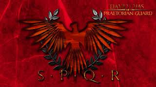 PRAETORIAN GUARD  SPQR  Epic Roman Empire Music [upl. by Siloa70]