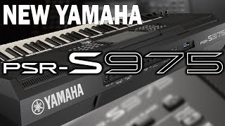 NEW YAMAHA PSR S975 [upl. by Tiffanle424]