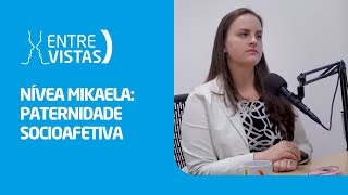 Paternidade Socioafetiva  EntreVistas [upl. by Ambrosio]