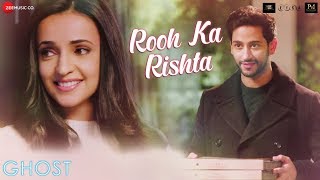 Rooh Ka Rishta  Ghost  Sanaya Irani Shivam Bhaargava  Arko  Sonal Pradhan [upl. by Franny]