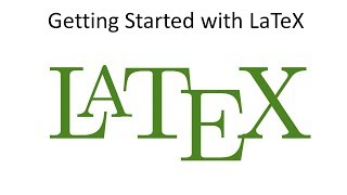 Getting Started with LaTeX [upl. by Aicilaana81]