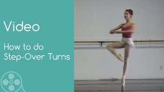 How to do StepOver Turns in Classical Ballet [upl. by Sarena539]