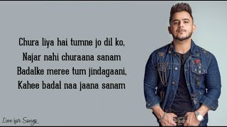 Chura liya lyrics  Millind Gaba  Chura liya hai the jo dil ko cover song [upl. by Antonin]