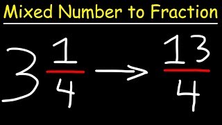 Mixed Numbers To Improper Fractions [upl. by Sabino]