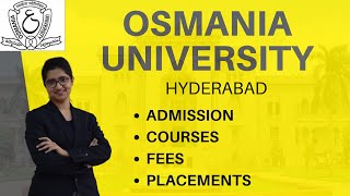 Osmania University Hyderabad  Oucet  Admission Procedure  Courses  Fee  Placements [upl. by Jilly]