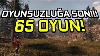 OYNAMAYA DEĞER 65 OYUN İZLEYİCİ TAVSİYESİ [upl. by Kcirdahs]