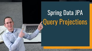 Spring Data JPA Query Projections [upl. by Hijoung]