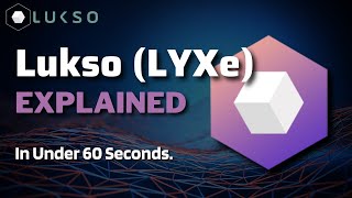 What is Lukso LYXe  Lukso Coin Explained in Under 60 Seconds [upl. by Burtie331]