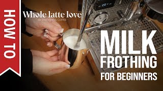 How To Milk Frothing for Beginners 5 Tips [upl. by Airad]