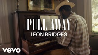 Leon Bridges  Pull Away Coming Home Visual Playlist [upl. by Blanche132]