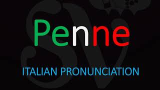 How to Pronounce Penne CORRECTLY Italian Pasta Pronunciation [upl. by Sutsuj]