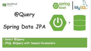 Query  Spring Data JPA  Spring Boot  Part 1  Dev2Prod Coding [upl. by Liebman872]