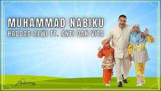 Hadad Alwi feat Anti amp Vita  Muhammad Nabiku Official Music Video [upl. by Narcis]