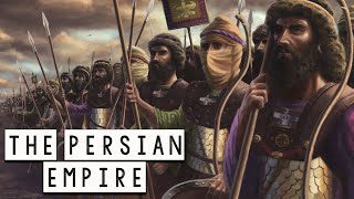 The Persian Empire  The Rise and Fall of one of the Greatest Empires in HistoryGreat Civilizations [upl. by Wallach53]