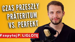 Niemiecki czas przeszły  PRÄTERITUM VS PERFEKT  który wybrać zapytajpoliglote de odc 92 [upl. by Neenahs699]