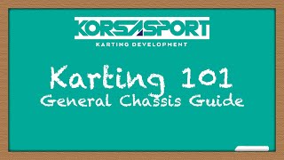 Karting 101  Lesson 3  Basic Chassis Setup and Tuning [upl. by Steiner]