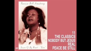 Vanessa Bell Armstrong  The Classics Nobody But Jesus Real Peace Be Still [upl. by Neemsaj794]