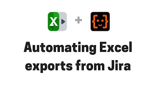 Automating Jira Excel exports with Better Excel Automation [upl. by Ssac109]