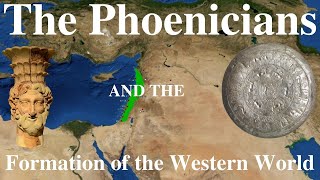 The Phoenicians and the Formation of the Western World  Dr Scott [upl. by Crissy917]