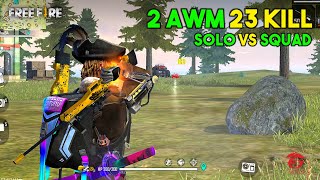 2 AWM Solo vs Squad 23 Kill OverPower Ajjubhai94 Gameplay  Garena Free Fire [upl. by Ahsinotna]