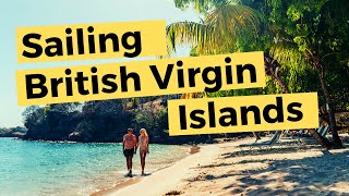 Sailing The British Virgin Islands 1 of 2 [upl. by Amata]