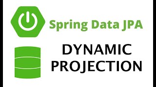 Part 18 Spring Data Dynamic Projections [upl. by Merchant]