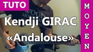 Andalouse  Kendji Girac  Tab  Tuto Guitare [upl. by Tuckie]