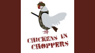 Chickens In Choppers [upl. by Ojillib]